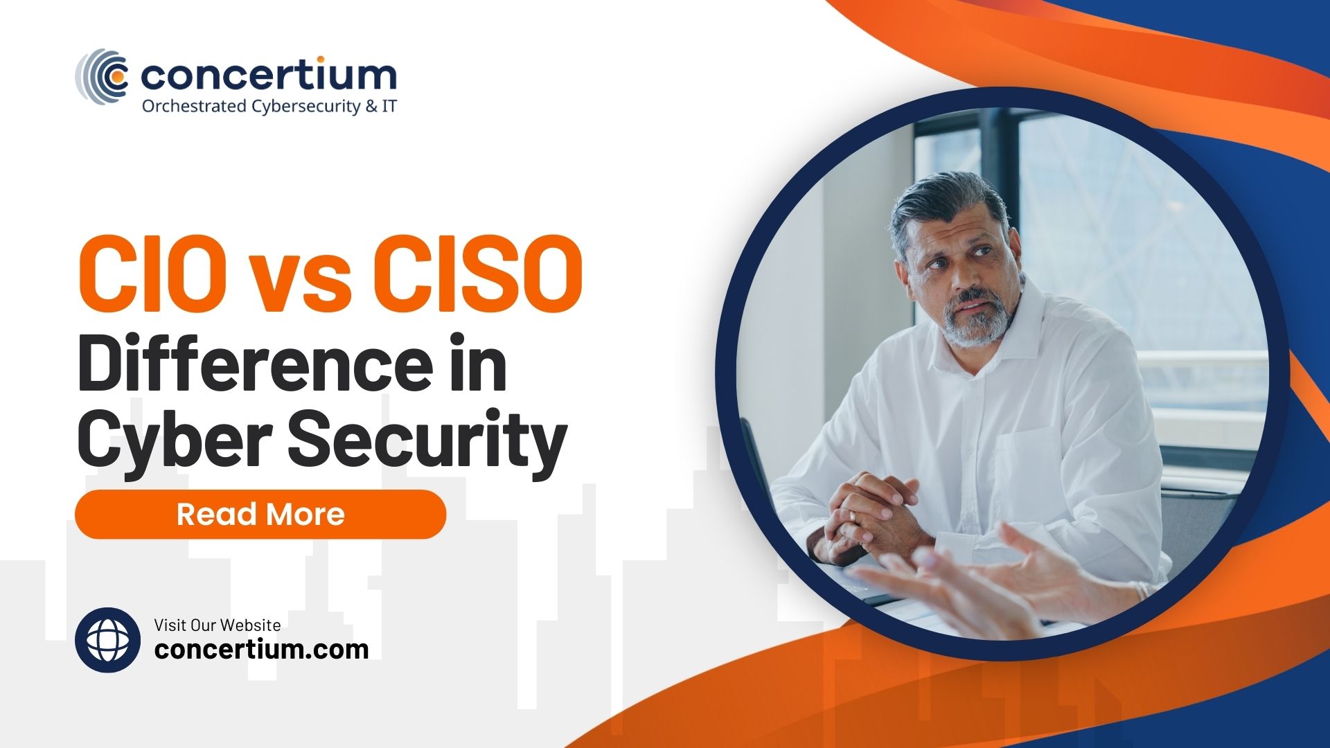 CIO vs CISO: What are Difference of these in Cyber Security » Concertium