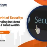 The Blueprint of Security: Understanding Incident Response Frameworks