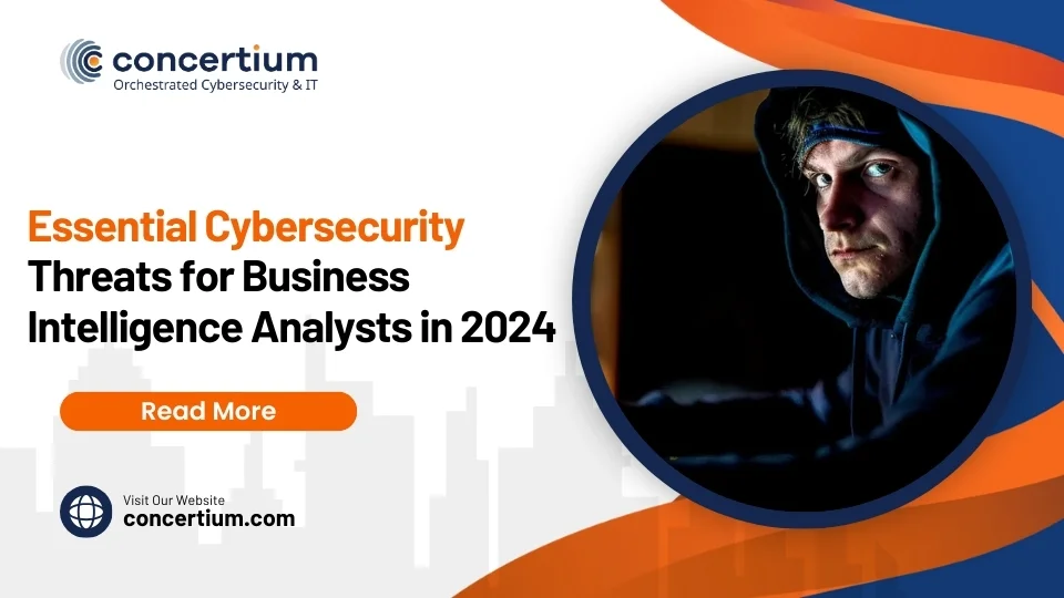 Essential Cybersecurity Threats for Business Intelligence Analysts in 2024