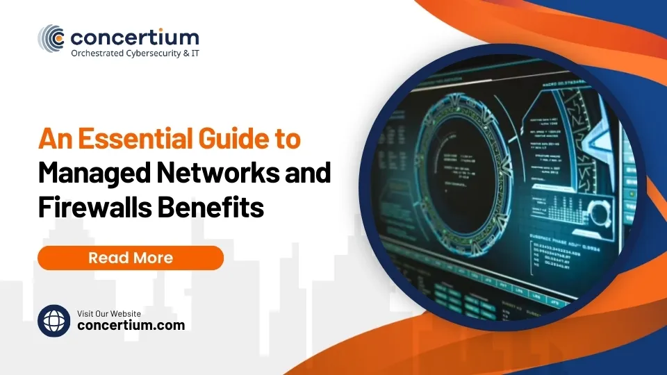 An Essential Guide to Managed Networks and Firewalls Benefits