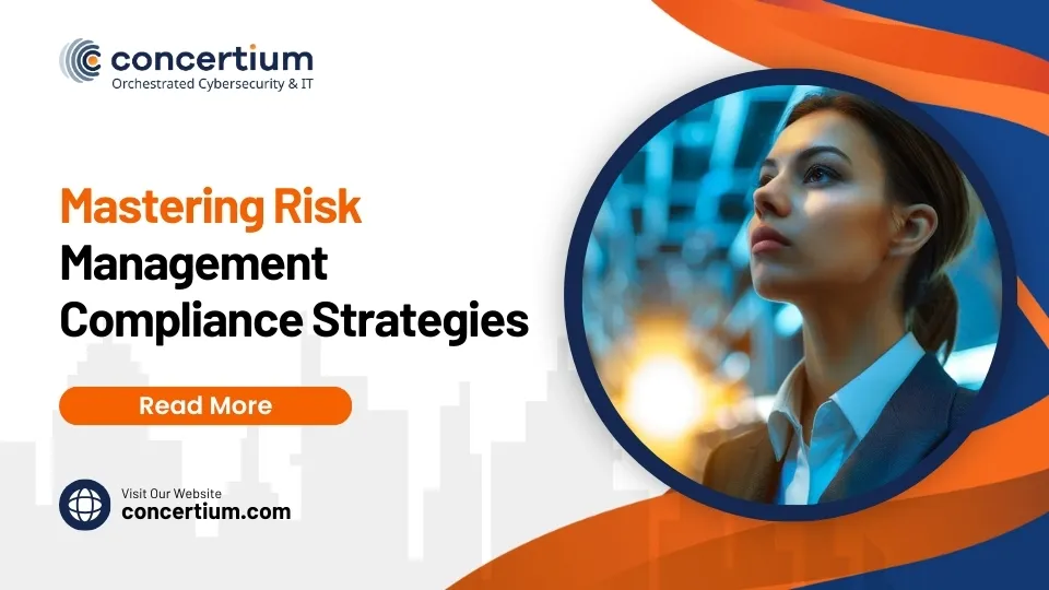 Mastering Risk Management Compliance Strategies