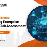 Risky Business: Navigating Enterprise Security Risk Assessment