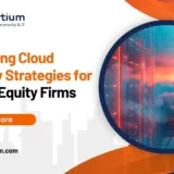 Enhancing Cloud Security Strategies for Private Equity Firms