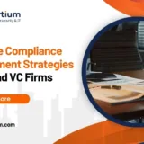 Effective Compliance Management Strategies for PE and VC Firms