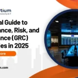 Essential Guide to Governance, Risk, and Compliance (GRC) Strategies in 2025