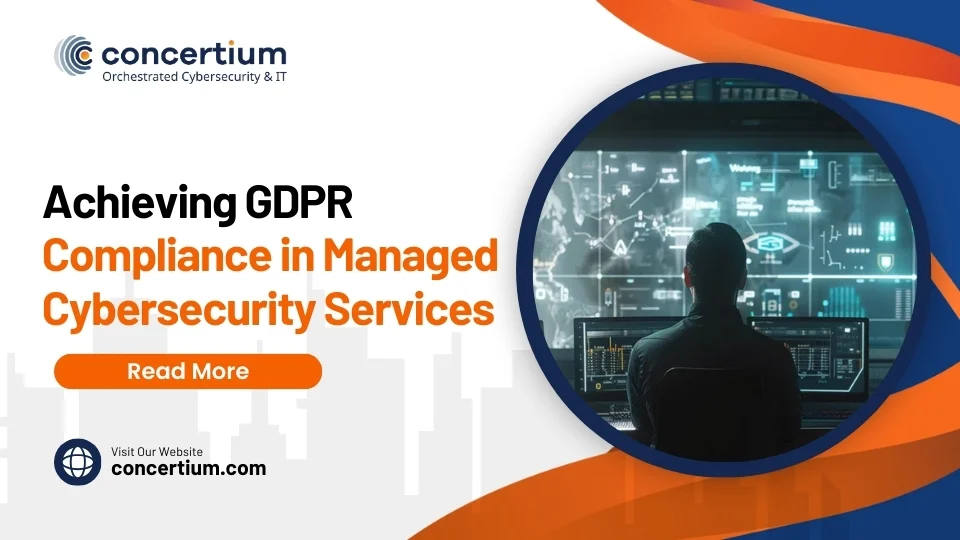 Achieving GDPR Compliance in Managed Cybersecurity Services