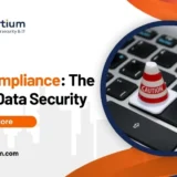 DLP Compliance: The Key to Data Security