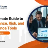 The Ultimate Guide to Governance, Risk, and Compliance Tools