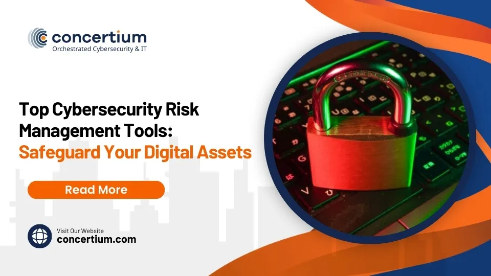 Top Cybersecurity Risk Management Tools: Safeguard Your Digital Assets