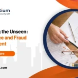 Assessing the Unseen: Compliance and Fraud Management