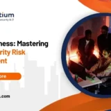 Risky Business: Mastering Cybersecurity Risk Management