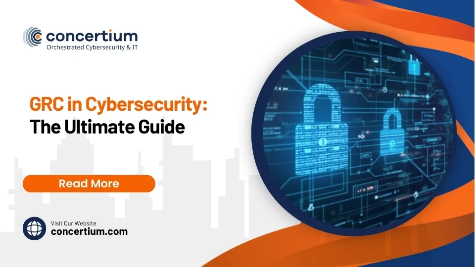 GRC in Cybersecurity: The Ultimate Guide