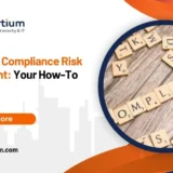 Regulatory Compliance Risk Assessment: Your How-To Handbook