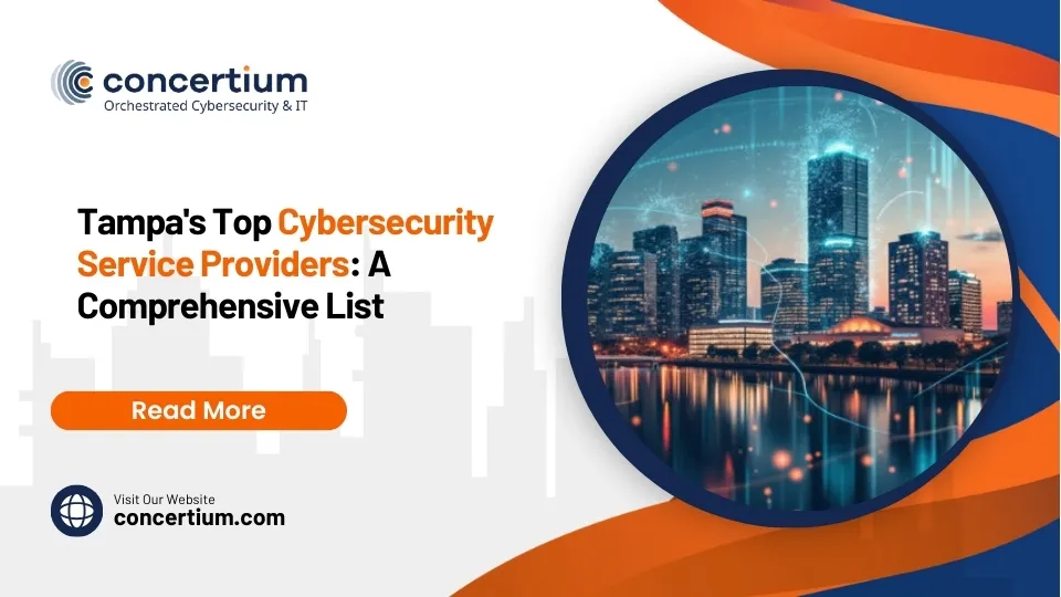 Tampa’s Top Cybersecurity Service Providers: A Comprehensive List