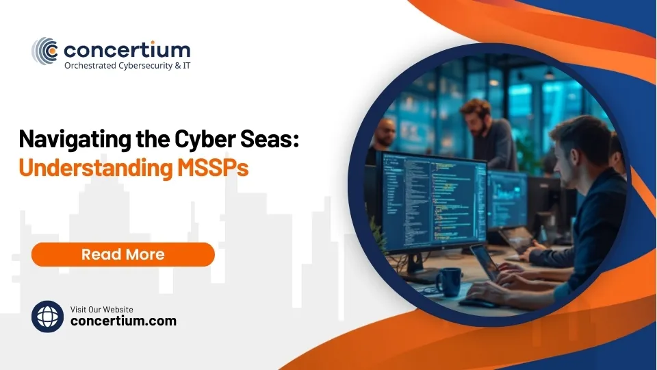 Navigating the Cyber Seas: Understanding MSSPs