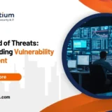 Stay Ahead of Threats: Understanding Vulnerability Management