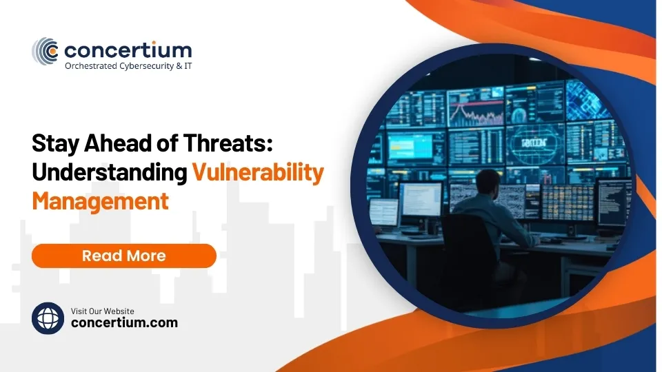 Stay Ahead of Threats: Understanding Vulnerability Management