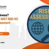 Risky Business? Mastering NIST 800-53 Risk Assessment