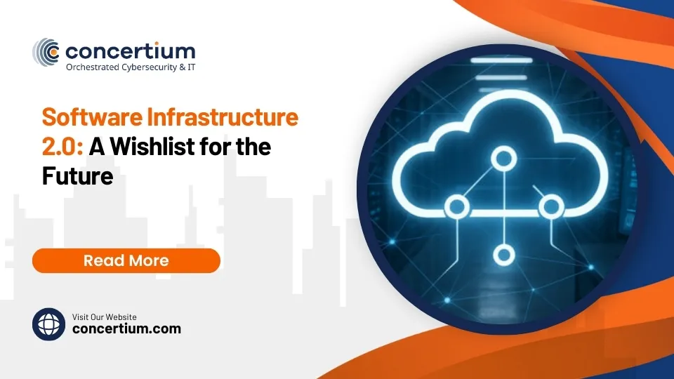 Software Infrastructure 2.0: A Wishlist for the Future