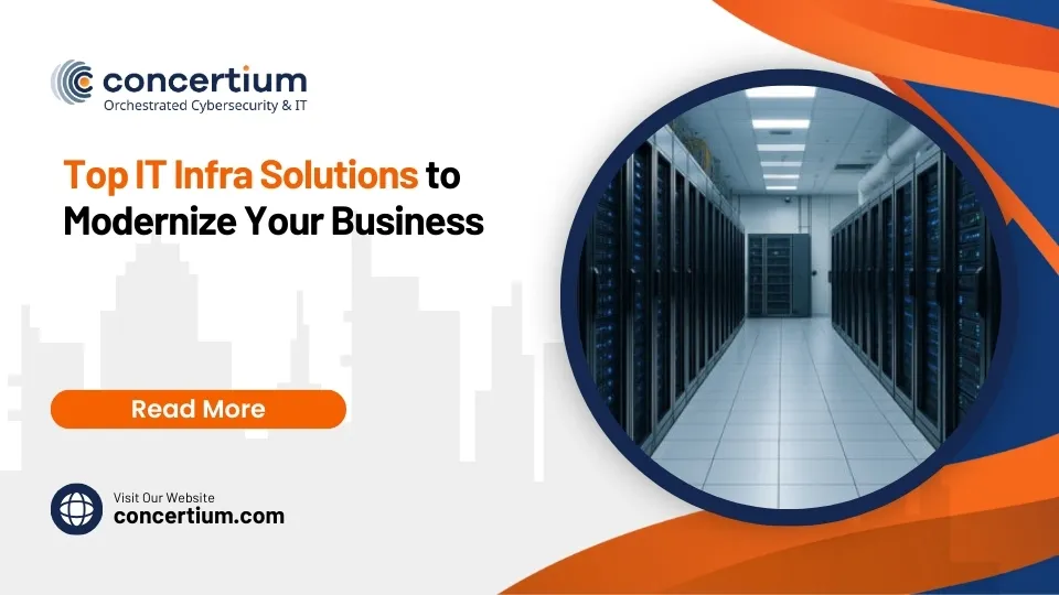 Top IT Infra Solutions to Modernize Your Business