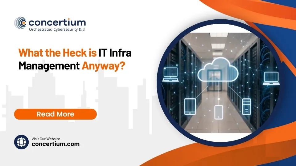 What the Heck is IT Infra Management Anyway?