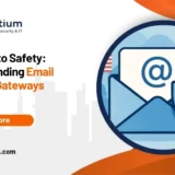 Gateway to Safety: Understanding Email Security Gateways