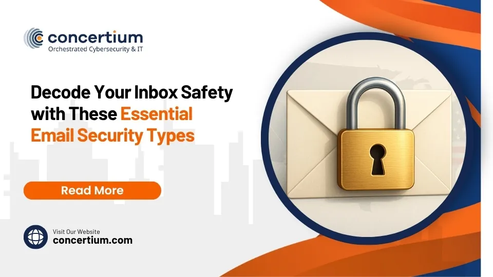 Decode Your Inbox Safety with These Essential Email Security Types