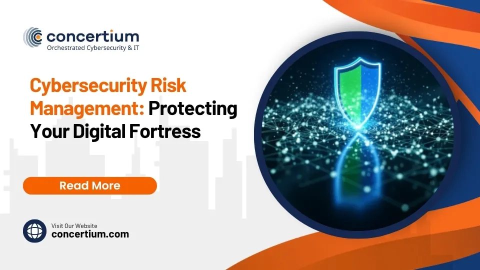 Cybersecurity Risk Management: Protecting Your Digital Fortress