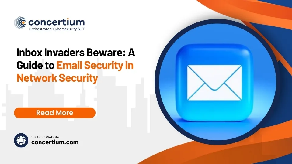 Inbox Invaders Beware: A Guide to Email Security in Network Security