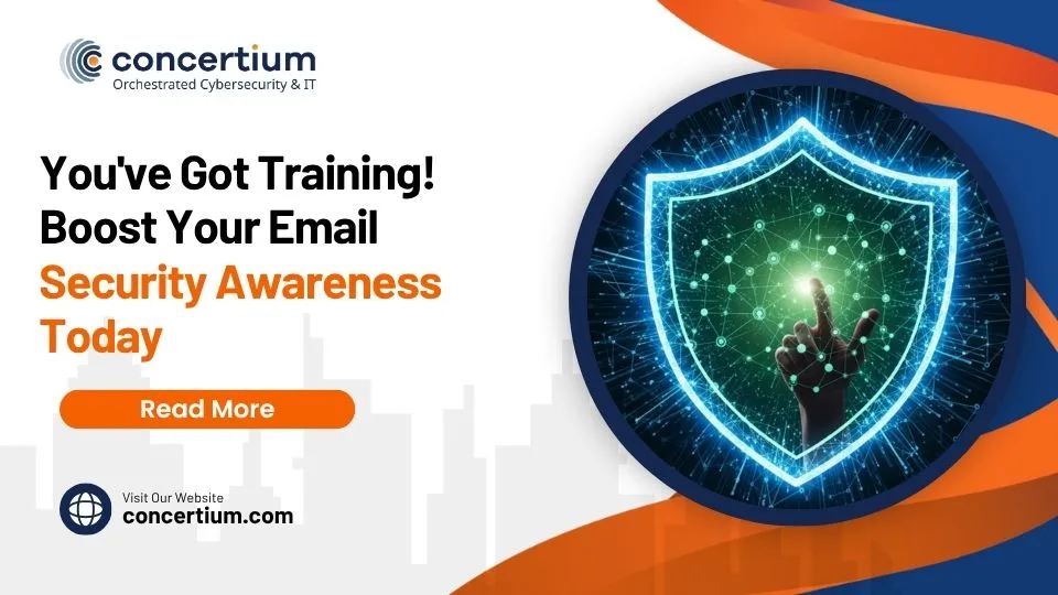 You’ve Got Training! Boost Your Email Security Awareness Today